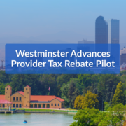 Westminster Advances Innovative Provider Tax Rebate Pilot (1)